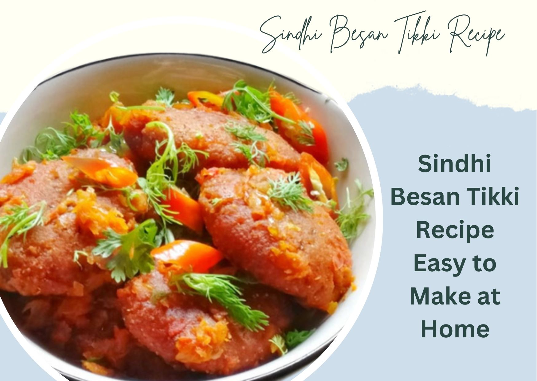 Sindhi Besan Tikki Recipe