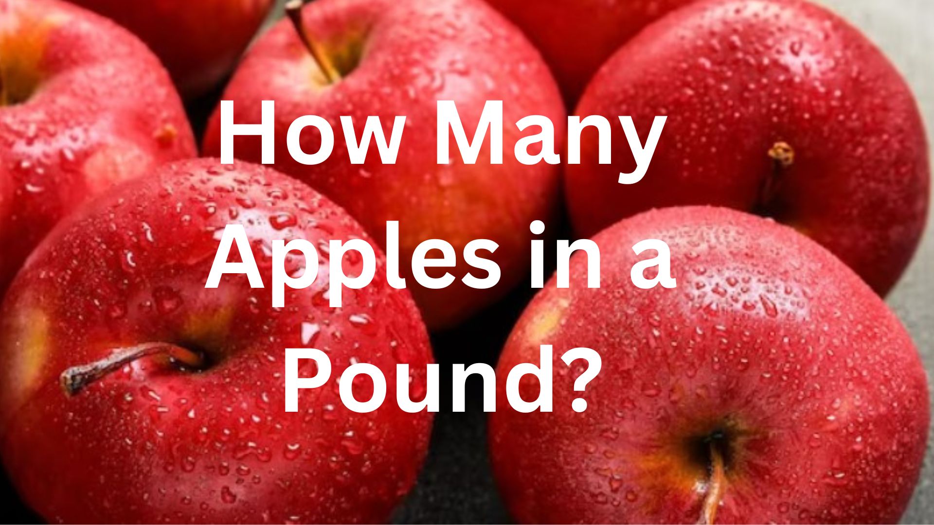 How Many Apples in a Pound